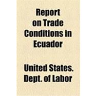 Report on Trade Conditions in Ecuador