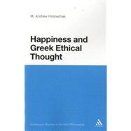 Happiness and Greek Ethical Thought