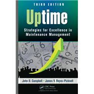Uptime: Strategies for Excellence in Maintenance Management, Third Edition