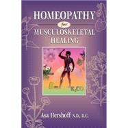 Homeopathy for Musculoskeletal Healing