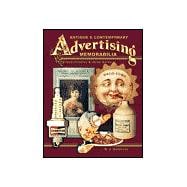 Antique and Contemporary Advertising Memorabilia : Identification and Value Guide