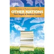 Other Nations : Animals in Modern Literature