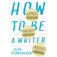 How to Be a Writer
