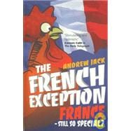 The French Exception: France - Still So Special