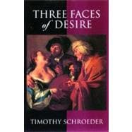 Three Faces of Desire