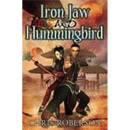 Iron Jaw and Hummingbird