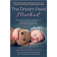 The Dream Feed Method How We Got Our Babies Sleeping from Dusk Till Dawn.  Without Crying-It-Out