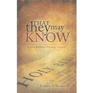 That They May Know : Is Your Personal Theology Correct?