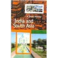 India and South Asia A Short History