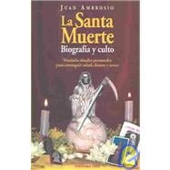 La Santa Muerteu: Veintiseis Rituales Personales Para Conseguir Salud, Dinero