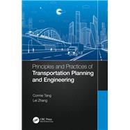 Principles and Practices of Transportation Planning and Engineering