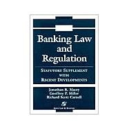 Banking Law and Regulation: 2002 Statutory Supplement With Recent Developments