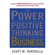 The Power of Positive Thinking in Business 10 Traits for Maximum Results