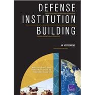 Defense Institution Building An Assessment