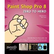 Paint Shop Pro 8: Zero to Hero