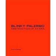 Blinky Palermo : Abstraction of an Era