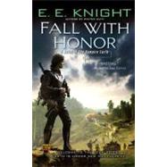 Fall With Honor A Novel of the Vampire Earth