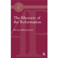Rhetoric Of The Reformation