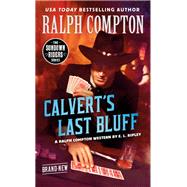 Ralph Compton Calvert's Last Bluff,9780593102381