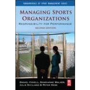 Managing Sports Organizations : Responsibility for Performance