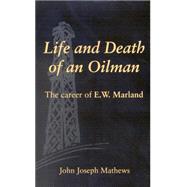 Life and Death of an Oilman