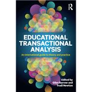 Educational Transactional Analysis: An International Guide to Theory and Practice
