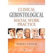 Clinical Gerontological Social Work Practice