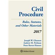 Civil Procedure Rules Statutes and Other Materials 2017 Supplement