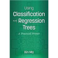 Using Classification and Regression Trees
