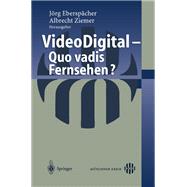 Video Digital - Quo Vadis Fernsehen?/ Digital Video - Quo Vadis TV?