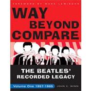 Way Beyond Compare: The Beatles' Recorded Legacy, 1957-1965
