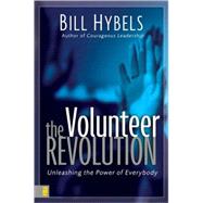 Volunteer Revolution : Unleashing the Power of Everybody