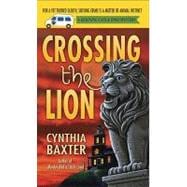 Crossing the Lion A Reigning Cats & Dogs Mystery