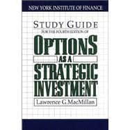 Study Guide for the 4th Edition of Options as a Strategic Investment