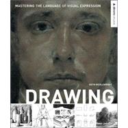 Drawing Mastering the Language of Visual Expression