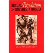 Sexual Revolution In Bolshevik Russia