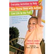 Everyday Activities to Help Your Child With Autism Live Life to the Full