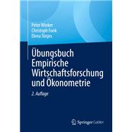 Übungsbuch Empirische Wirtschaftsforschung und Ökonometrie