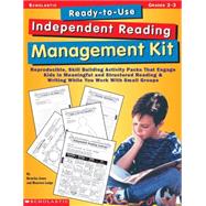 Ready-to-Use Independent Reading Management Kit: Grades 2–3 Reproducible, Skill-Building Activity Packs That Engage Kids in Meaningful, Structured Reading & Writing . . . While You Work With Small Groups