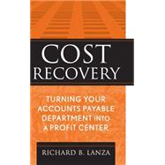 Cost Recovery Turning Your Accounts Payable Department into a Profit Center