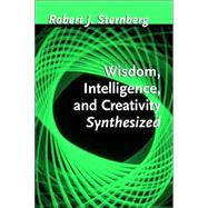 Wisdom, Intelligence, and Creativity Synthesized