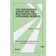 The Association Graph and the Multigraph for Loglinear Models