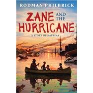Zane and the Hurricane A Story of Katrina