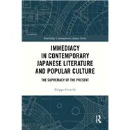 Immediacy in Contemporary Japanese Literature and Popular Culture