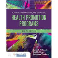 Planning, Implementing and Evaluating Health Promotion Programs