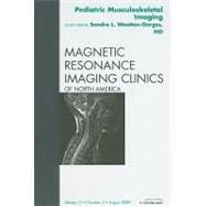 Pediatric Musculoskeletal Imaging: An Issue of Magnetic Resonance Imaging Clinics of North America