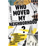 Who Moved My Neighborhood?