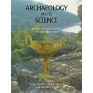 Archaeology Meets Science: Biomolecular Investigations in Bronze Age Greece: The Primary Scientific Evidence 1997 - 2003