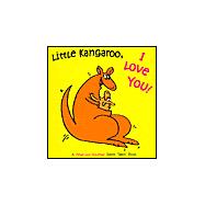 Little Kangaroo, I Love You!