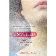 Unveiled : The Hidden Lives of Nuns